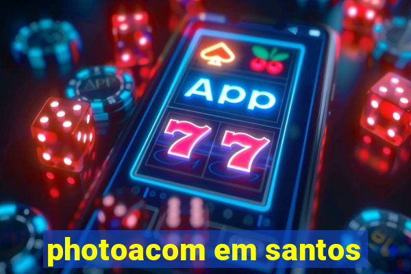 photoacom em santos